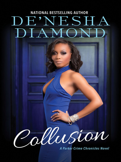 Title details for Collusion by De'nesha Diamond - Available